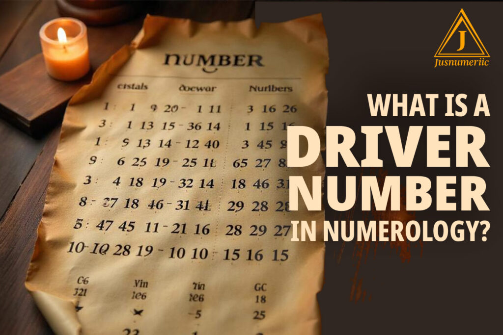 What is a Driver Number in Numerology