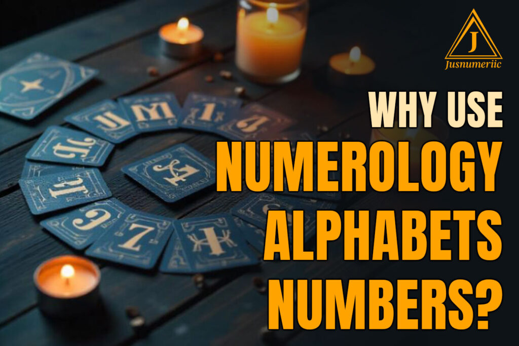 Why Use Numerology Alphabets Numbers?