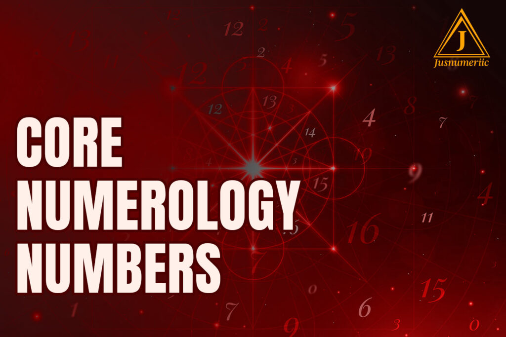 Core Numerology Numbers
